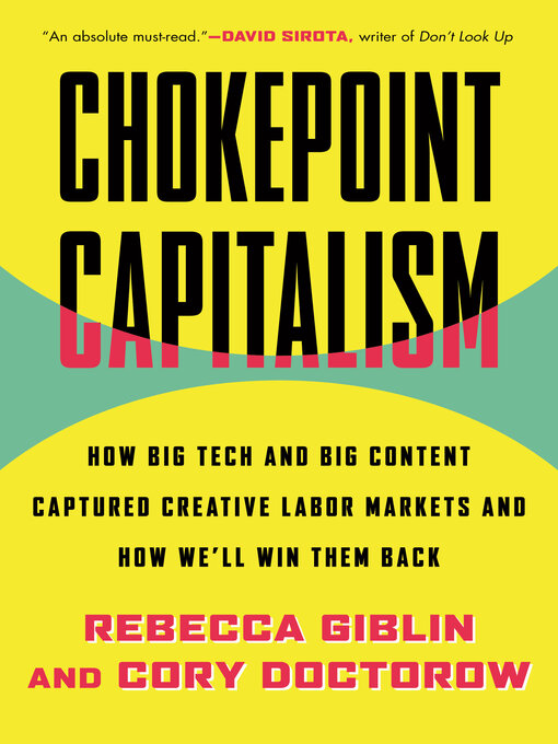 Title details for Chokepoint Capitalism by Rebecca Giblin - Available